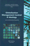 Globalization, Management Control and Ideology: Local and Multinational Perspectives