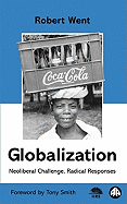 Globalization: Neoliberal Challenge, Radical Responses