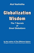 Globalization Wisdom: The Seven Secrets of Great Globalizers