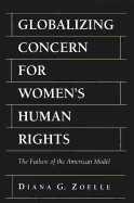 Globalizing Concern for Women's Human Rights