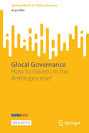 Glocal Governance: How to Govern in the Anthropocene?