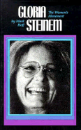Gloria Steinem: The Woman's Movement