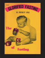 Glorified Fasting: The ABC of Fasting
