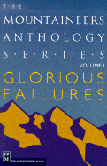 Glorious Failures: The Mountaineers Anthology Series Vol 1