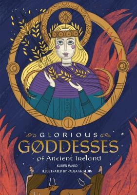 Glorious Goddesses - Ward, Karen, and McGloin, Paula