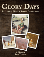 Glory Days: Tales of a North Shore Dangerboy