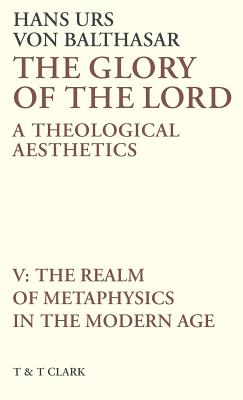 Glory of the Lord Vol 5 - Von Balthasar, Hans Urs, Cardinal