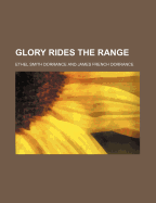 Glory Rides the Range