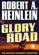 Glory Road - Heinlein, Robert A, and Pinchot, Bronson (Read by)