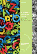 Glossary of Literary Terms - Harpham, Geoffrey Galt, and Abrams, M. H.