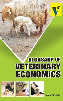 Glossary of Veterinary Economics - Kumar, Sanjay