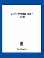 Glosse Preaccursiane (1888)