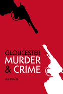 Gloucester Murder & Crime