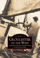 Gloucester on the Wind (Op Edition)