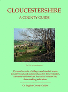 Gloucestershire: A County Guide