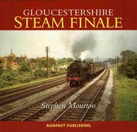 Gloucestershire Steam Finale - Mourton, Stephen