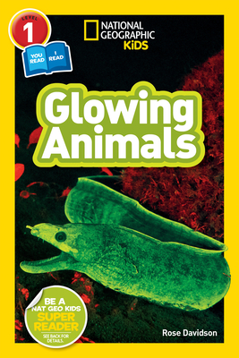 Glowing Animals (L1/Co-Reader) - National Geographic Kids, and Davidson, Rose, and Lees, Shelby (Editor)