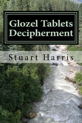 Glozel Tablets Decipherment: Treachery of Dumnorix starts the Gaelic War - Harris, Stuart L