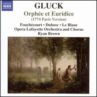 Gluck: Orphe et Euridice (1774 Paris Version) - Catherine Dubosc (vocals); Jean-Paul Fouchcourt (haute contre vocal); Suzie LeBlanc (soprano);...