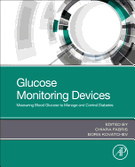 Glucose Monitoring Devices: Measuring Blood Glucose to Manage and Control Diabetes