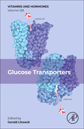 Glucose Transporters: Volume 128