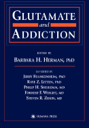 Glutamate and Addiction - Herman, Barbara H (Editor)