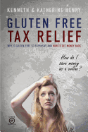 Gluten Free Tax Relief: Why is Gluten-Free so expensive and how to get money back