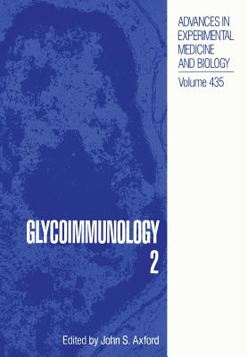 Glycoimmunology 2 - Axford, John S (Editor)