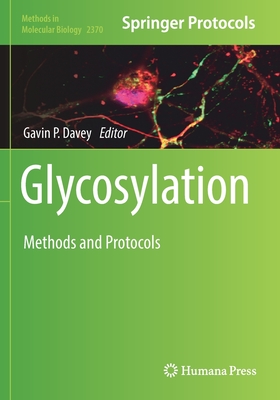 Glycosylation: Methods and Protocols - Davey, Gavin P. (Editor)