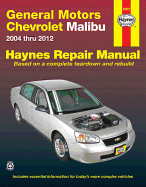 GM Chevrolet Malibu Automotive Repair Manual: 2004-12