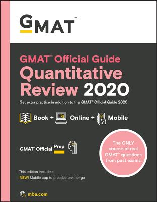 GMAT Official Guide 2020 Quantitative Review: Book + Online Question Bank - Gmac (Graduate Management Admission Council)