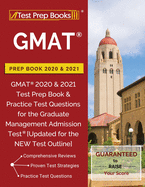 GMAT Prep Book 2020 & 2021: GMAT 2020 & 2021 Test Prep Book & Practice Test Questions for the Graduate Management Admission Test [Updated for the NEW Test Outline]