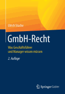 Gmbh-Recht: Was Geschftsfhrer Und Manager Wissen Mssen