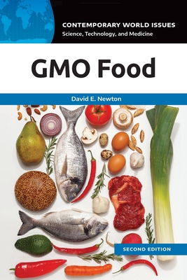 GMO Food: A Reference Handbook - Newton, David E.