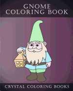 Gnome Coloring Book: 30 Easy Stress Relief Gnome Coloring Book. Simple Hand Drawn Line Drawing Dawarf/ Gnome Images to Color.