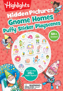 Gnome Homes Hidden Pictures Puffy Sticker Playscenes: 175 Hidden Objects to Find and Over 50 Puffy Stickers to Decorate in This Fantasy Puzzle and Maze Book for Kids 3-6