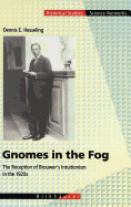Gnomes in the Fog: The Reception of Brouwer's Intuitionism in the 1920s