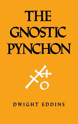 Gnostic Pynchon - Eddins, Dwight