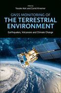 Gnss Monitoring of the Terrestrial Environment: Earthquakes, Volcanoes and Climate Change