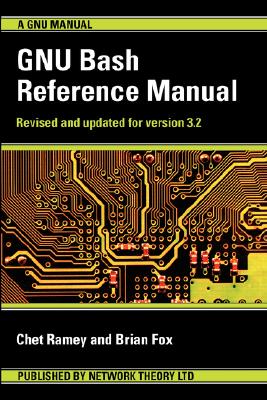 Gnu Bash Reference Manual - Ramey, Chet