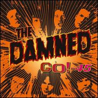 Go! 45 - The Damned