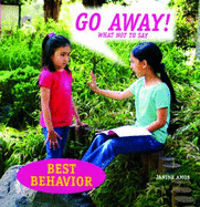 Go Away!: What Not to Say