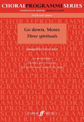 Go Down, Moses: Three Spirituals - Arch, Gwyn