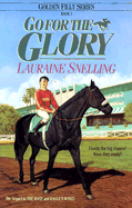 Go for the Glory - Snelling, Lauraine