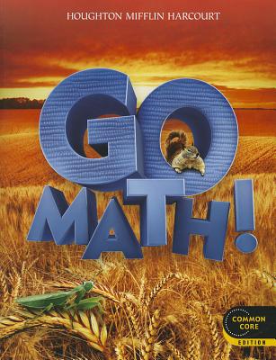 Go Math!: Student Edition Grade 2 2012 - Houghton Mifflin Harcourt (Prepared for publication by)