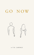 Go Now: Encouragement For Your Journey