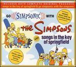 Go Simpsonic with the Simpsons/Songs in the Key of Springfield - The Simpsons