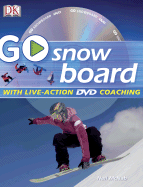 Go Snowboard: Read It, Watch It, Do It - Sleight, Steve, and McNab, Neil