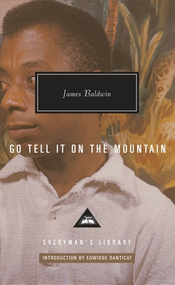 Go Tell It on the Mountain: Introduction by Edwidge Danticat - Baldwin, James, and Danticat, Edwidge (Introduction by)
