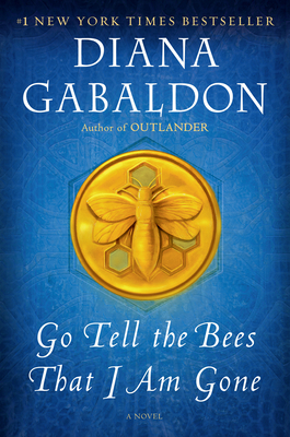Go Tell the Bees That I Am Gone - Gabaldon, Diana